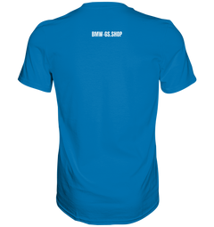 GS Motorcycle "Where the road ends - the adventure begins" - Premium Shirt
