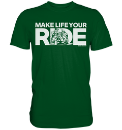 GS Motorcycle "Make Life Your Ride" – Adventure &amp; Motorcycle Design for GS Riders - Premium Shirt