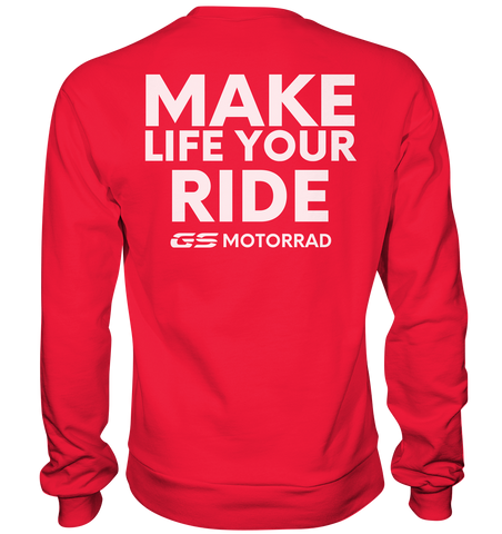 GS Motorrad "MAKE LIFE YOUR RIDE" - Premium Sweatshirt (OS)