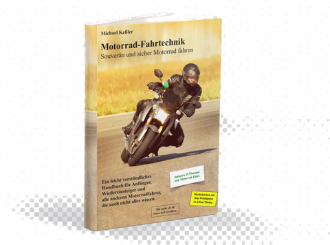 Motorrad-Fahrtechnik, E-Book und/oder Hörbuch für Anfänger und Fortgeschrittene