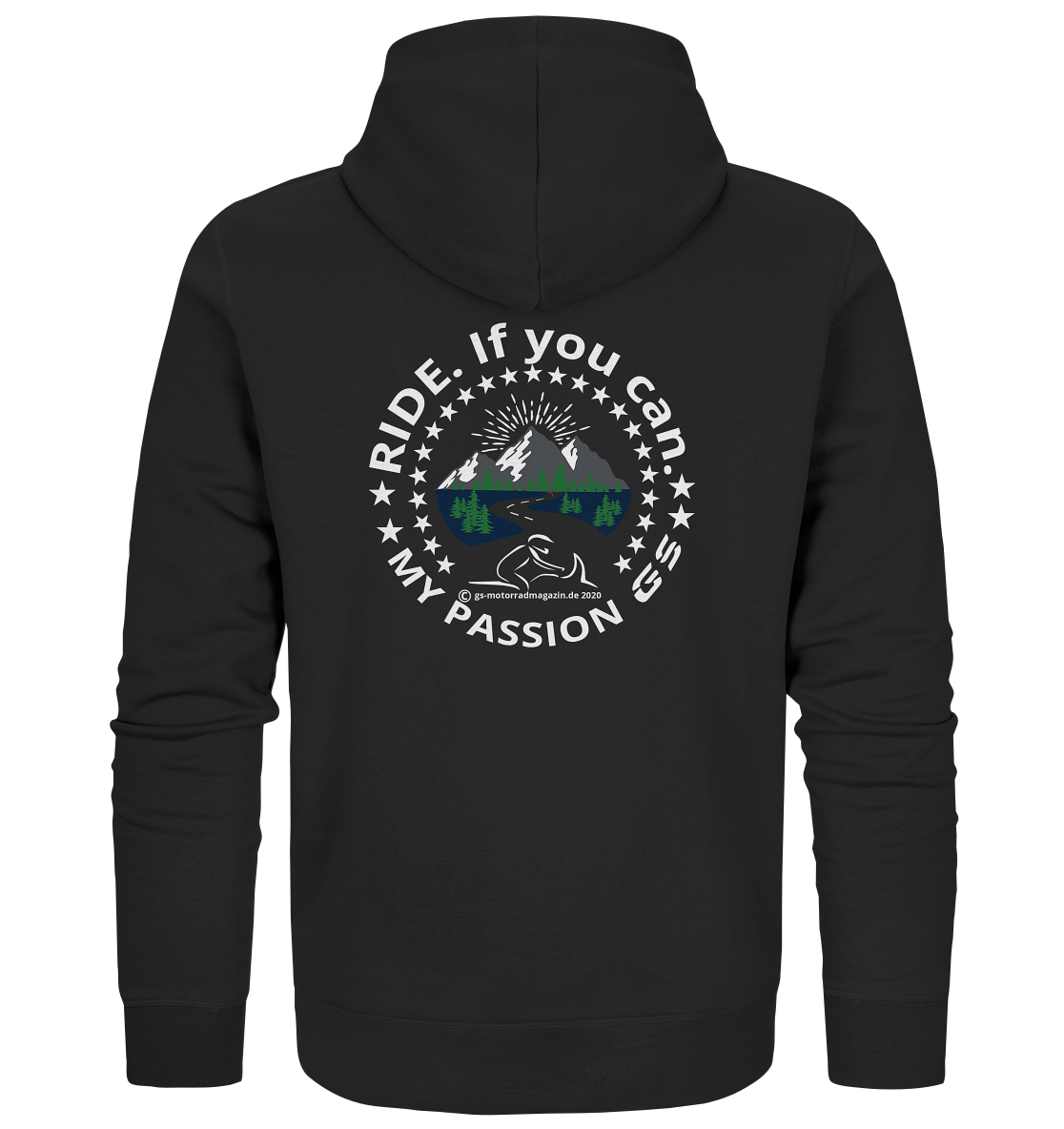 GS Motorrad RIDE. If you can ... my passion GS - Organic Zipper Hoodie - GS Magazin