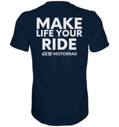 GS Motorcycle "MAKE LIFE YOUR RIDE" - Premium Men's Shirt 4 Colors