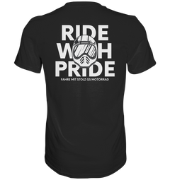 GS Motorcycle "Ride with Pride" Ride with pride GS - Premium Shirt 3 colors