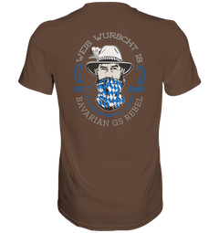 GS Motorrad "BAVARIAN GS REBEL-Weis wurscht is"  - Premium Herren Shirt - 8 Farben lieferbar - GS Magazin