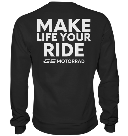 GS Motorrad "MAKE LIFE YOUR RIDE" - Premium Sweatshirt in 3 Farben lieferbar