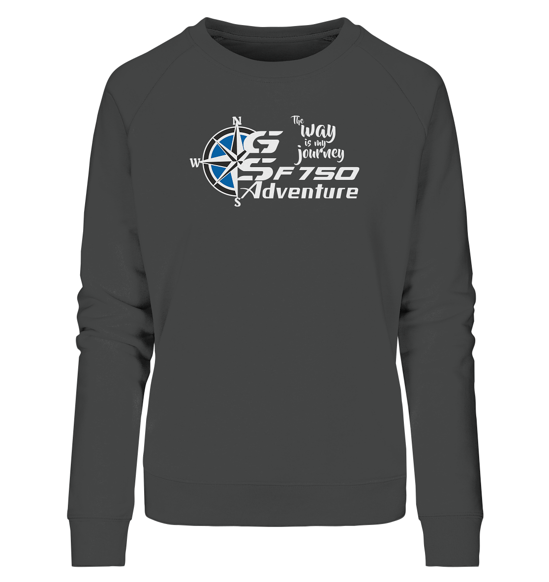 GS Motorrad F 750 GS »THE WAY IS MY JOURNEY« - Ladies Organic Sweatshirt - GS Magazin