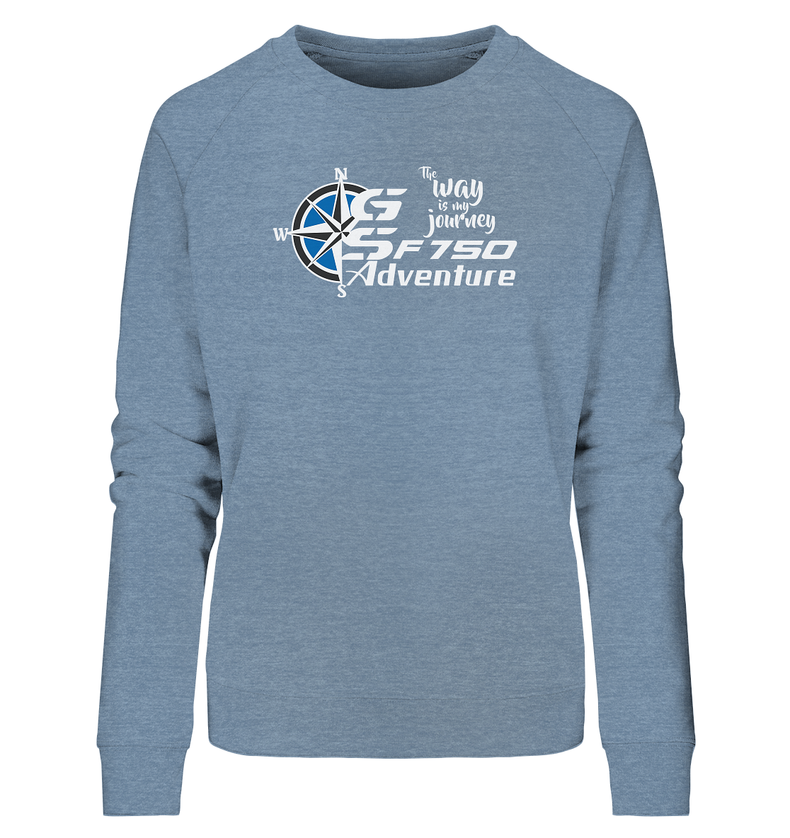 GS Motorrad F 750 GS »THE WAY IS MY JOURNEY« - Ladies Organic Sweatshirt - GS Magazin
