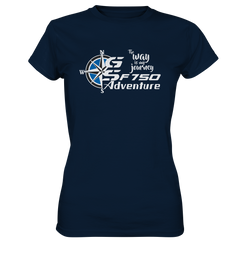 GS Motorcycle F 750 GS »THE WAY IS MY JOURNEY« - Ladies Premium Shirt (OS)