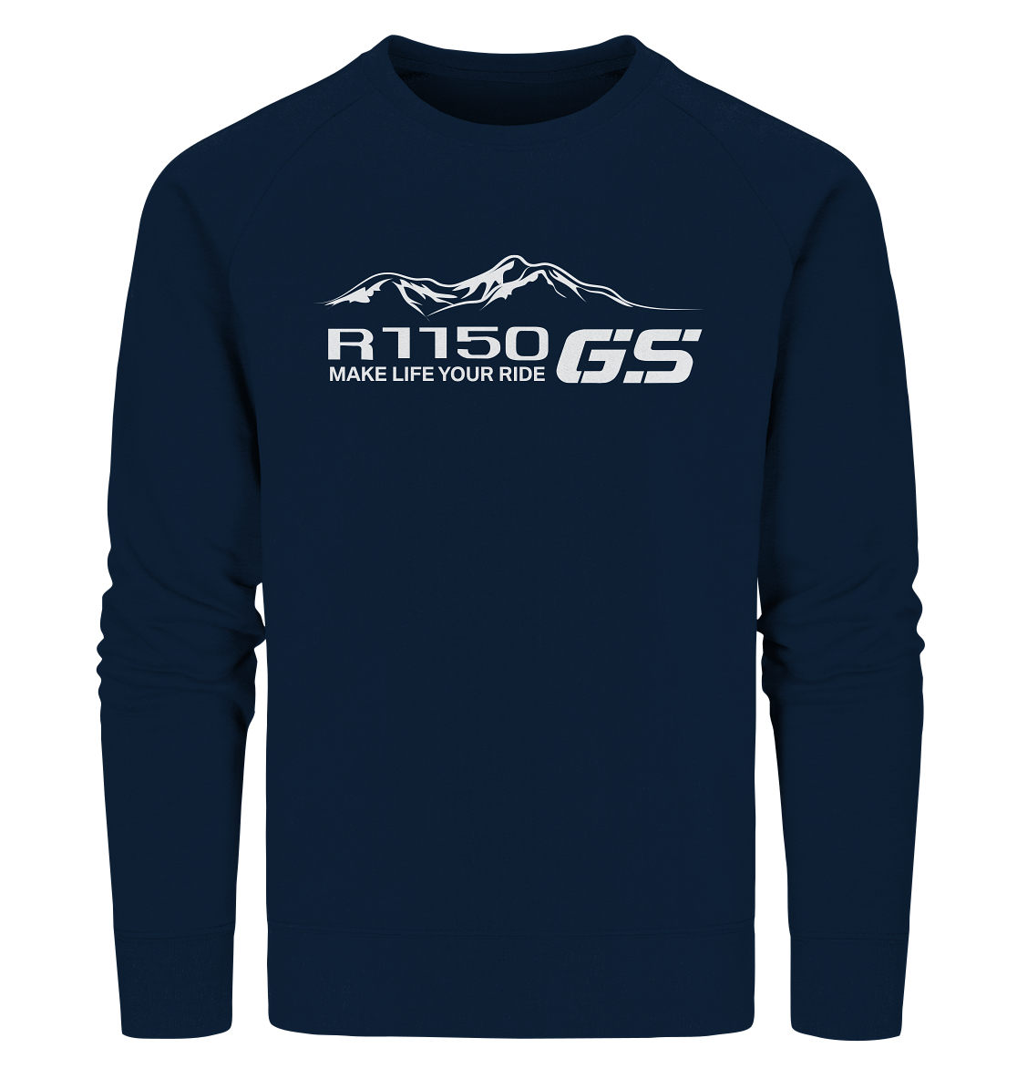 GS Motorrad BMW R 1150 GS Mountain-Style Make Life A Ride - Organic Sweatshirt
