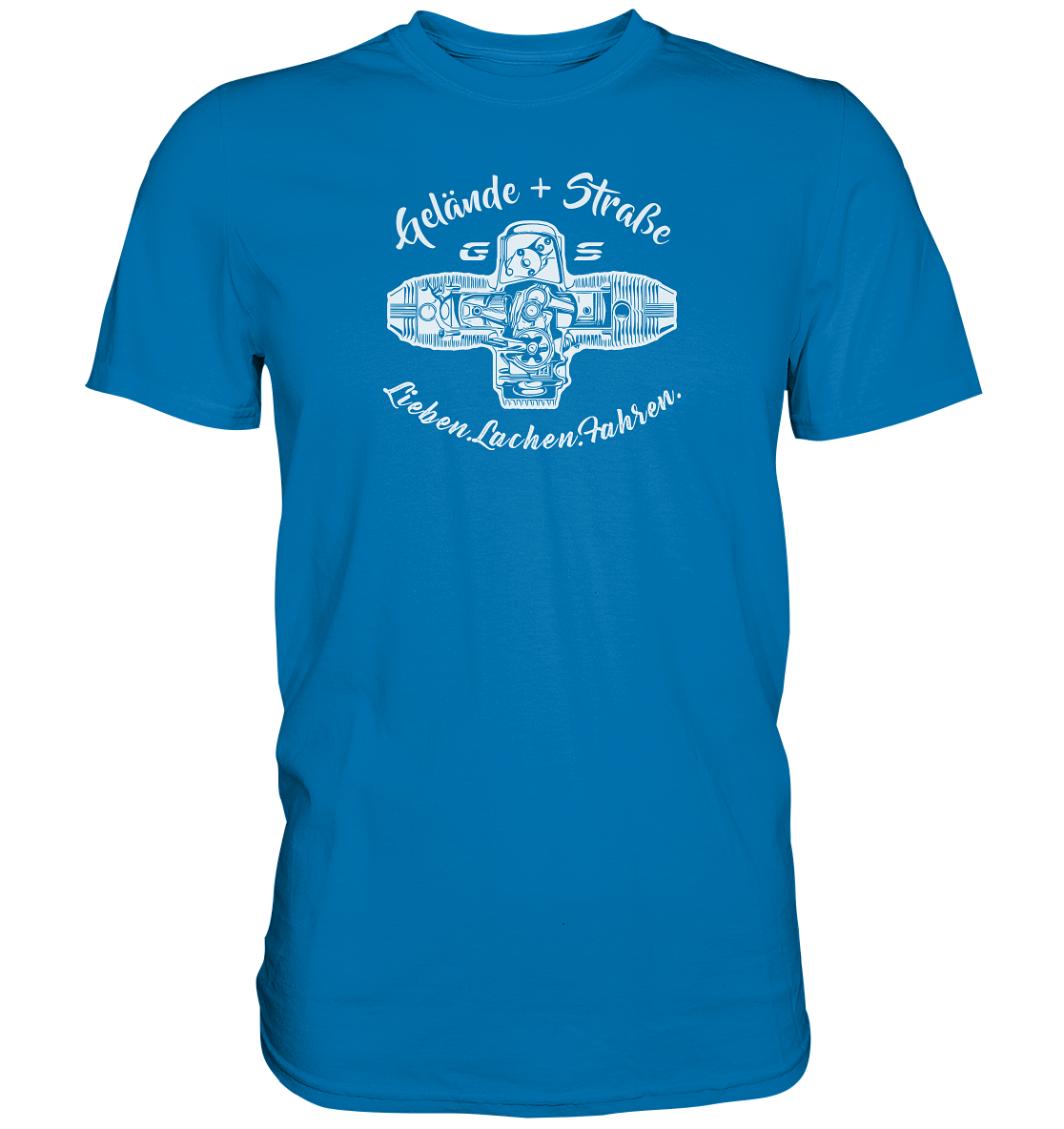 GS Motorrad »Lieben.Lachen.Fahren« Gelände + Straße Boxermotor - Premium Shirt - GS Magazin