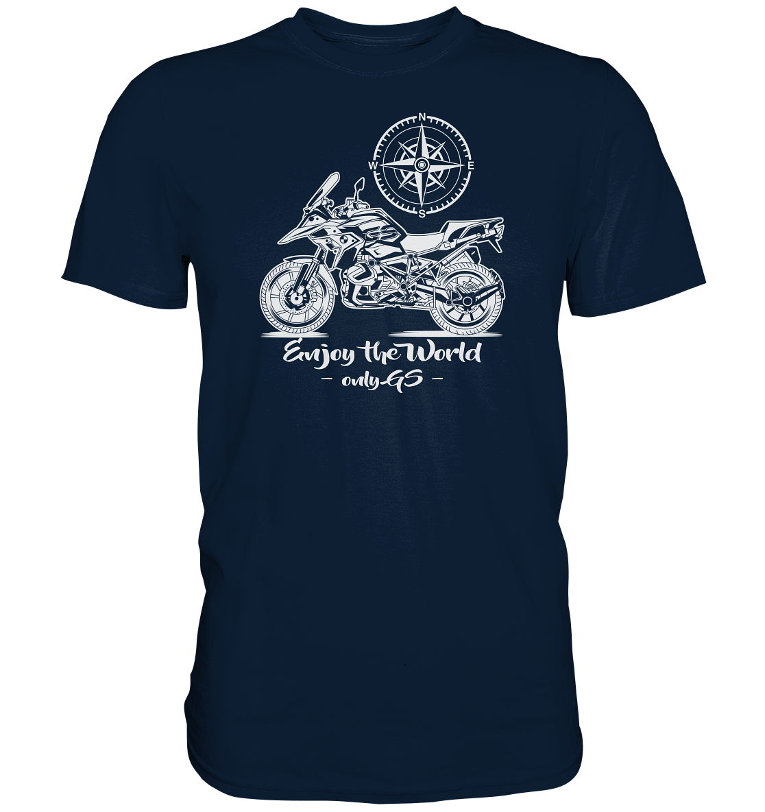 GS Motorrad - Enjoy the world / Only GS - mit Kompass Motiv - Premium Shirt - GS Magazin