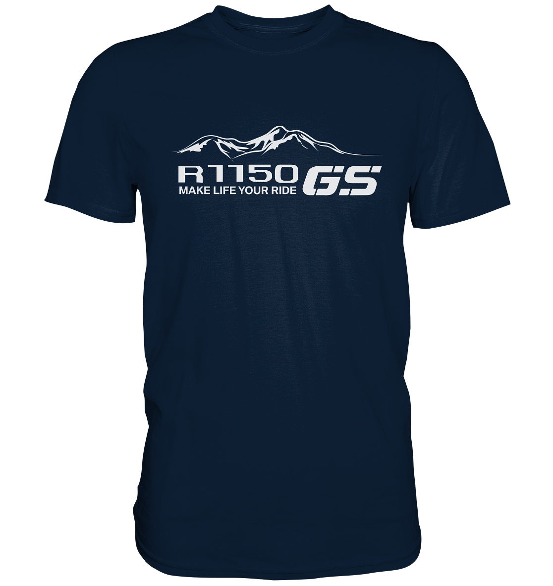 GS Motorrad BMW R 1150 GS Mountain-Style Make Life A Ride - Premium Shirt