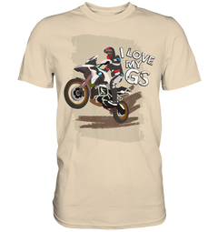 GS Motorcycle "I-Love-My-GS Rider" BMW R 1250 1200 1150 1100 GS (Personalizable!) - Premium Shirt