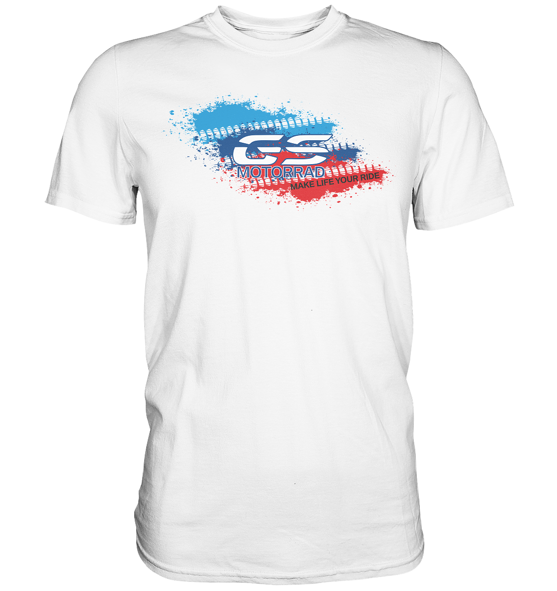 GS MOTORRAD BMW GS 1250 1200 1150 1100 850 "SPLASH" MAKE LIFE A RIDE (customizable!) - Premium Shirt