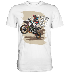 GS Motorcycle "I-Love-My-GS Rider" BMW R 1250 1200 1150 1100 GS (Personalizable!) - Premium Shirt